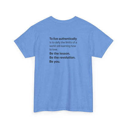 "Be the Revolution" Statement Back Print Shirt | Authentic Living Quote – Pride+ Edition B