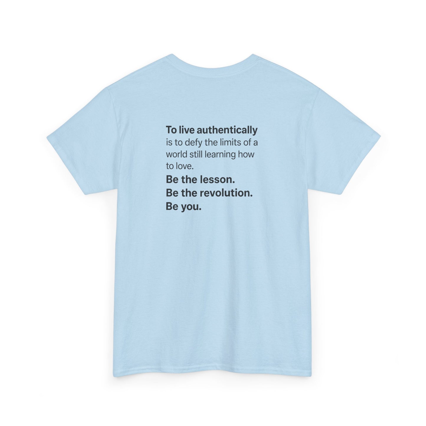 "Be the Revolution" Statement Back Print Shirt | Authentic Living Quote – Pride+ Edition B