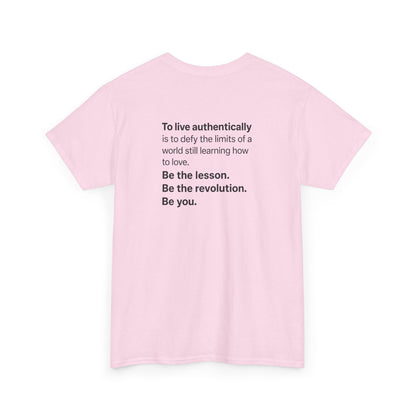 "Be the Revolution" Statement Back Print Shirt | Authentic Living Quote – Pride+ Edition B